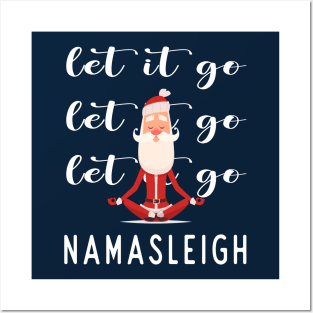 Let it go, let it go, let it go.  Namaste Posters and Art